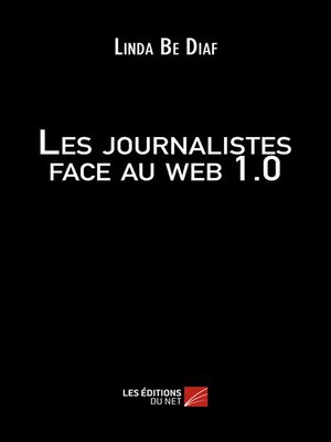 cover image of Les journalistes face au web 1.0